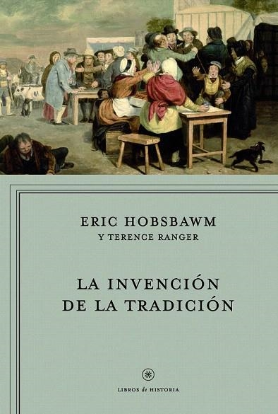 INVENCIÓN DE LA TRADICIÓN, LA | 9788498923735 | HOBSBAWM, ERIC; RANGER, TERENCE | Llibreria La Gralla | Librería online de Granollers