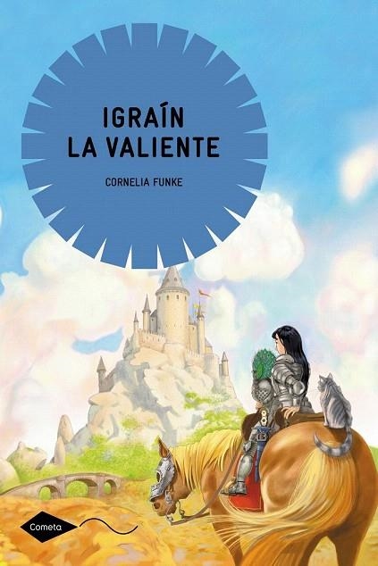 IGRAÍN LA VALIENTE (COMETA +10) | 9788408004769 | FUNKE, CORNELIA | Llibreria La Gralla | Llibreria online de Granollers