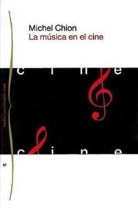 MUSICA EN EL CINE, LA | 9788449304477 | CHION, MICHEL | Llibreria La Gralla | Llibreria online de Granollers