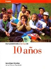 COMPRENDIENDO A TU HIJO DE 10 AÑOS | 9788449305016 | BRADLEY, JONATHAN | Llibreria La Gralla | Llibreria online de Granollers