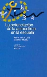 POTENCIACION DE LA AUTOESTIMA EN LA ESCUELA,LA | 9788449309472 | CAVA, M.J. Y MUSITU, G. | Llibreria La Gralla | Llibreria online de Granollers