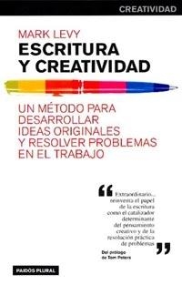 ESCRITURA Y CREATIVIDAD (PLURAL 25) | 9788449310447 | LEVY, MARK | Llibreria La Gralla | Librería online de Granollers