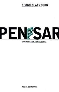 PENSAR UNA INCITACION A LA FILOSOFIA (COONTEXTOS 62) | 9788449310379 | BLACKBURN, SIMON | Llibreria La Gralla | Llibreria online de Granollers