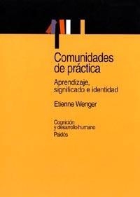 COMUNIDADES DE PRACTICA (COGNICION Y DESARROLLO HUMANO 38) | 9788449311116 | WENGER, ETIENNE | Llibreria La Gralla | Llibreria online de Granollers