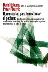 HERRAMIENTAS PARA TRANSFORMAR EL GOBIERNO | 9788449314803 | OSBORNE, DAVID / PLASTRIK, PETER | Llibreria La Gralla | Llibreria online de Granollers