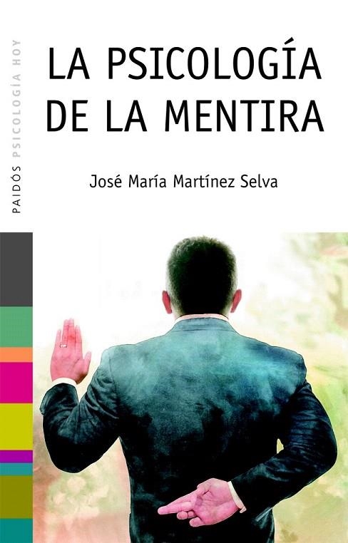 PSICOLOGIA DE LA MENTIRA, LA | 9788449317354 | MARTINEZ SELVA, JOSE MARIA | Llibreria La Gralla | Llibreria online de Granollers