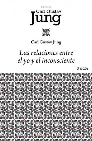 RELACIONES ENTRE EL YO Y EL INCONSCIENTE, LAS | 9788449322433 | JUNG, CARL GUSTAV | Llibreria La Gralla | Llibreria online de Granollers