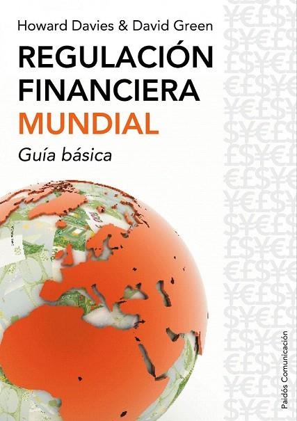 REGULACION FINANCIERA MUNDIAL. GUIA BASICA | 9788449322679 | DAVIES, HOWARD; GREEN, DAVID | Llibreria La Gralla | Llibreria online de Granollers