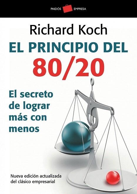 PRINCIPIO 80/20.EL SECRETO DE LOGRAR MÁS CON MENOS | 9788449322730 | KOCH, RICHARD | Llibreria La Gralla | Llibreria online de Granollers