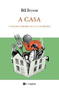 A CASA. BREU HISTÒRIA DE LA VIDA PRIVADA | 9788482642079 | BRYSON, BILL | Llibreria La Gralla | Llibreria online de Granollers