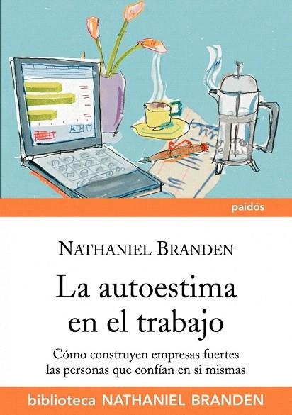 AUTOESTIMA EN EL TRABAJO, LA | 9788449324123 | BRANDEN, NATHANIEL | Llibreria La Gralla | Llibreria online de Granollers