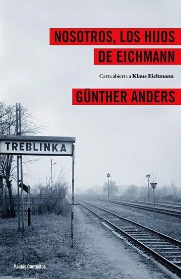 NOSOTROS LOS HIJOS DE EICHMANN | 9788449324024 | ANDERS, GUNTHER | Llibreria La Gralla | Llibreria online de Granollers