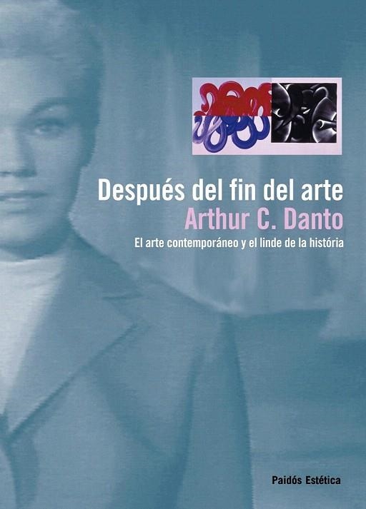 DESPUES DEL FIN DEL ARTE | 9788449323492 | DANTO, ARTHUR C | Llibreria La Gralla | Llibreria online de Granollers