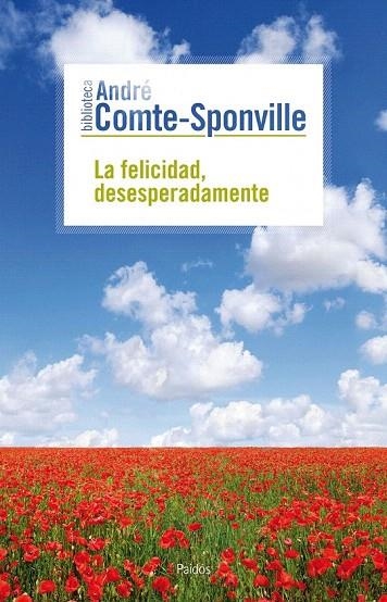 FELICIDAD DESESPERADAMENTE, LA | 9788449324703 | COMTE SPONVILLE, ANDRÉ | Llibreria La Gralla | Llibreria online de Granollers