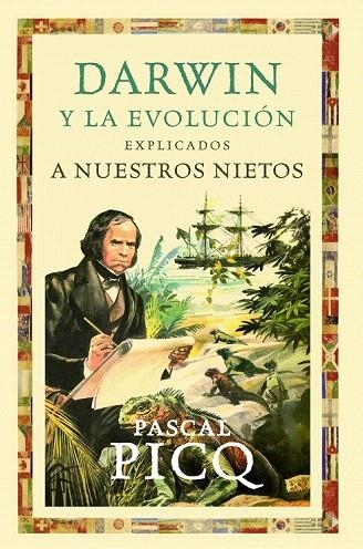 DARWIN Y LA EVOLUCIÓN EXPLICADA A NUESTROS NIETOS | 9788449324819 | PICQ, PASCAL | Llibreria La Gralla | Llibreria online de Granollers