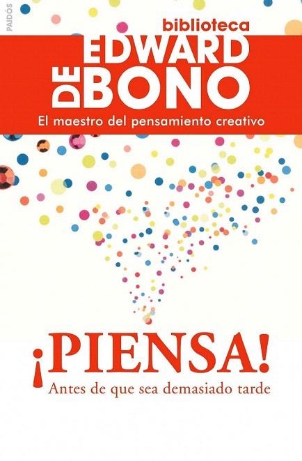 PIENSA ANTES DE QUE SEA DEMASIADO TARDE | 9788449325137 | BONO, EDWARD DE | Llibreria La Gralla | Llibreria online de Granollers