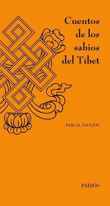 CUENTOS DE LOS SABIOS DEL TÍBET | 9788449326233 | FAULIOT, PASCAL | Llibreria La Gralla | Llibreria online de Granollers