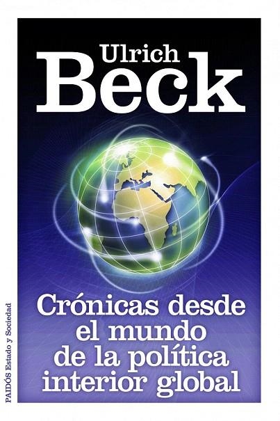 CRÓNICAS DESDE EL MUNDO DE LA POLÍTICA INTERIOR GLOBAL | 9788449326264 | BECK, ULRICH | Llibreria La Gralla | Llibreria online de Granollers