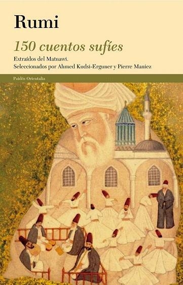 150 CUENTOS SUFÍES EXTRAIDOS DEL MATNAWI | 9788449327292 | RUMI, YALAL  | Llibreria La Gralla | Llibreria online de Granollers