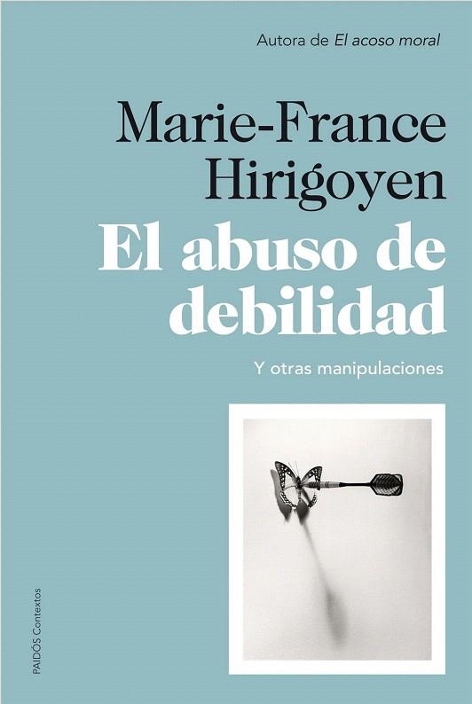 ABUSO DE DEBILIDAD, EL. Y OTRAS MANIPULACIONES | 9788449327452 | HIRIGOYEN, MARIE FRANCE | Llibreria La Gralla | Llibreria online de Granollers