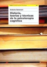 HISTORIA TEORIAS Y TECNICAS DE LA PSICOTERAPIA COGNITIVA | 9788449312335 | SEMERARI, ANTONIO | Llibreria La Gralla | Llibreria online de Granollers