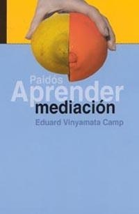 APRENDER MEDIACION | 9788449313646 | VINYAMATA CAMP. EDUARD | Llibreria La Gralla | Llibreria online de Granollers