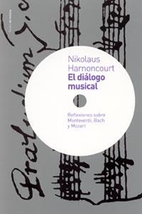 DIALOGO MUSICAL, EL | 9788449313929 | HARNONCOURT, NIKOLAUS | Llibreria La Gralla | Llibreria online de Granollers