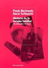 HISTORIA DE LA TERAPIA FAMILIAR | 9788449316029 | BERTRANDO, P.; TOFFANETTI, D. | Llibreria La Gralla | Llibreria online de Granollers