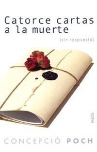 CATORCE CARTAS A LA MUERTE | 9788449318139 | POCH, CONCEPCIO | Llibreria La Gralla | Llibreria online de Granollers