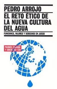 RETO ETICO DE LA NUEVA CULTURA DEL AGUA, EL | 9788449318573 | ARROJO, PEDRO | Llibreria La Gralla | Llibreria online de Granollers