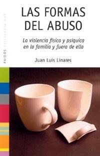 FORMAS DEL ABUSO, LAS | 9788449319297 | LINARES, JUAN LUIS | Llibreria La Gralla | Llibreria online de Granollers