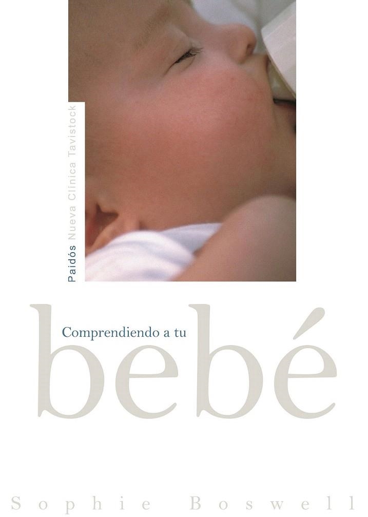 COMPRENDIENDO A TU BEBE | 9788449319525 | BOSWELL, SOPHIE | Llibreria La Gralla | Llibreria online de Granollers