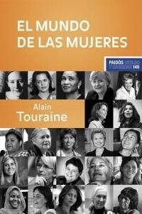 MUNDO DE LAS MUJERES, EL | 9788449320347 | TOURAINE, ALAIN | Llibreria La Gralla | Llibreria online de Granollers