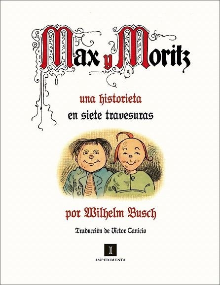 MAX Y MORITZ.UNA HISTORIETA EN SIETE TRAVESURAS (EL MAPA DEL TESORO,1) | 9788415130956 | BUSCH, WILHELM | Llibreria La Gralla | Llibreria online de Granollers