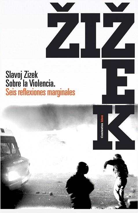 SOBRE LA VIOLENCIA. SEIS REFLEXIONES MARGINALES | 9788449322082 | ZIZEK, SLAVOJ | Llibreria La Gralla | Llibreria online de Granollers