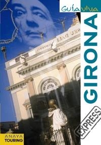 GIRONA (GUÍA VIVA EXPRESS 2011) | 9788499351520 | VV.AA | Llibreria La Gralla | Llibreria online de Granollers