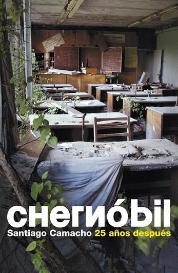 CHERNOBIL 25 AÑOS DESPUES | 9788483069103 | CAMACHO, SANTIAGO | Llibreria La Gralla | Librería online de Granollers