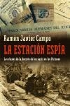 ESTACION ESPIA, LA | 9788483076569 | CAMPO, RAMON JAVIER | Llibreria La Gralla | Llibreria online de Granollers