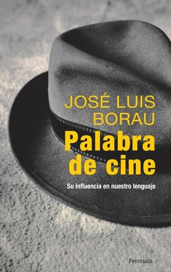 PALABRA DE CINE | 9788483078945 | BORAU, JOSE LUIS | Llibreria La Gralla | Llibreria online de Granollers