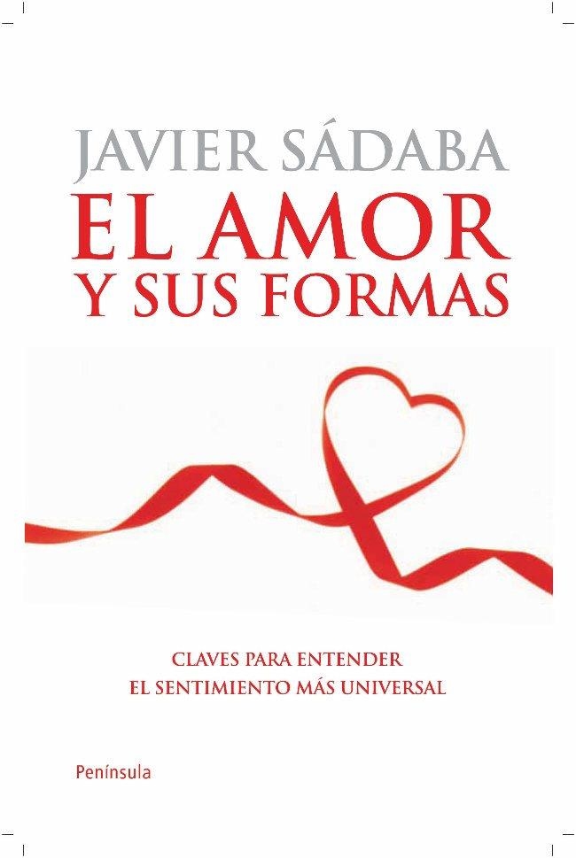 AMOR Y SUS FORMAS, EL | 9788499420608 | SADABA, JAVIER | Llibreria La Gralla | Librería online de Granollers