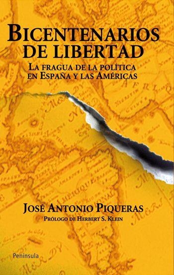 BICENTENARIOS DE LIBERTAD (ATALAYA,405) | 9788499420059 | PIQUERAS, JOSÉ ANTONIO | Llibreria La Gralla | Llibreria online de Granollers