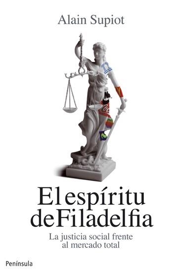 ESPÍRITU DE FILADELFIA, EL | 9788499421032 | SUPIOT, ALAIN | Llibreria La Gralla | Llibreria online de Granollers