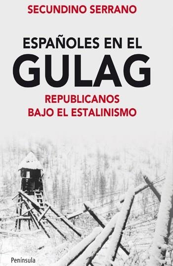 ESPAÑOLES EN EL GULAG | 9788499421131 | SERRANO, SECUNDINO | Llibreria La Gralla | Llibreria online de Granollers