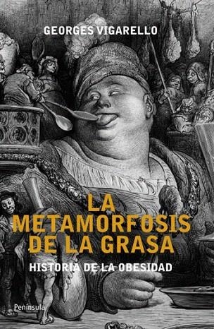 METAMORFOSIS DE LA GRASA, LA. HISTORIA DE LA OBESIDAD | 9788499421193 | VIGARELLO, GEORGES | Llibreria La Gralla | Llibreria online de Granollers