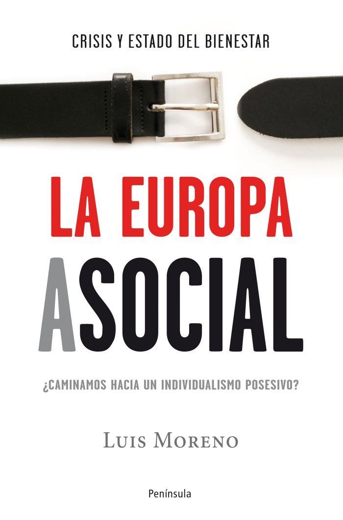 EUROPA ASOCIAL, LA | 9788499421698 | MORENO, LUIS | Llibreria La Gralla | Llibreria online de Granollers