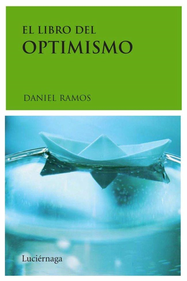 LIBRO DEL OPTIMISMO, EL | 9788489957961 | RAMOS, DANIEL | Llibreria La Gralla | Librería online de Granollers