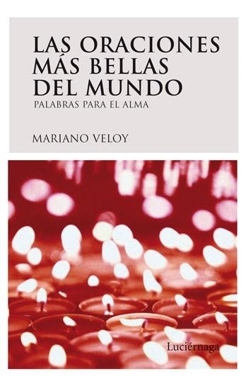 ORACIONES MAS BELLAS DEL MUNDO, LAS | 9788492545070 | VELOY, MARIANO | Llibreria La Gralla | Llibreria online de Granollers