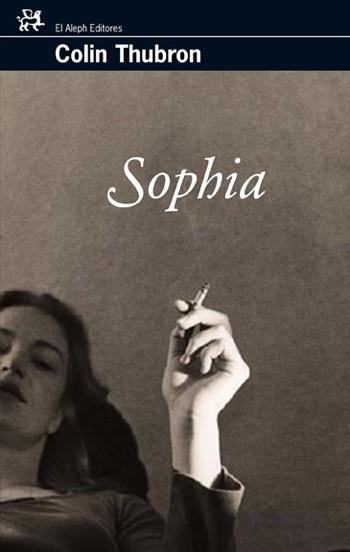 SOPHIA (MODERNOS Y CLASICOS, 299) | 9788476698549 | THUBRON, COLIN | Llibreria La Gralla | Llibreria online de Granollers