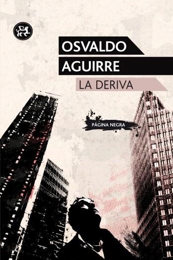 DERIVA, LA | 9788415325222 | AGUIRRE, OSVALDO | Llibreria La Gralla | Llibreria online de Granollers