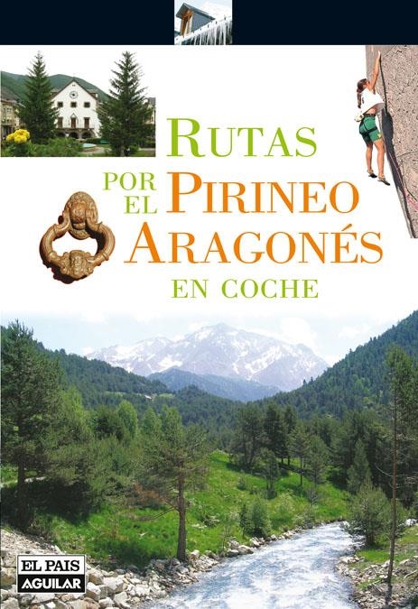 RUTAS POR EL PIRINEO ARAGONES EN COCHE | 9788403508880 | NADAL,PACO | Llibreria La Gralla | Llibreria online de Granollers